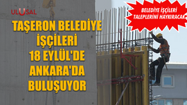 Taşeron belediye işçileri 18 Eylül'de Ankara'da buluşuyor